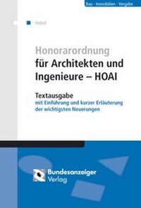 Abbildung von: Honorarordnung für Architekten und Ingenieure - HOAI - Reguvis Fachmedien