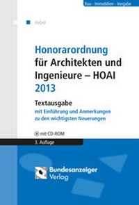 Abbildung von: Honorarordnung für Architekten und Ingenieure - HOAI 2013 - Reguvis Fachmedien