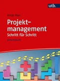 Cover: Projektmanagement Schritt f&uuml;r Schritt - UTB
