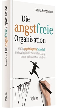 Abbildung von: Die angstfreie Organisation - Vahlen