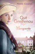 Cover: Gut Greifenau - Morgenr&ouml;te - Knaur
