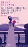 Cover: Die Geschichte eines neuen Namens - Suhrkamp