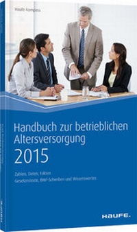 Abbildung von: Handbuch zur betrieblichen Altersversorgung 2015 - Haufe-Lexware