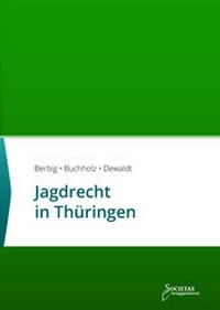 Abbildung von: Jagdrecht in Thüringen - Societas Verlagsgesellschaft