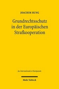 Abbildung von: Grundrechtsschutz in der Europäischen Strafkooperation - Mohr Siebeck