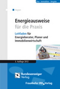 Abbildung von: Energieausweise für die Praxis - Reguvis Fachmedien