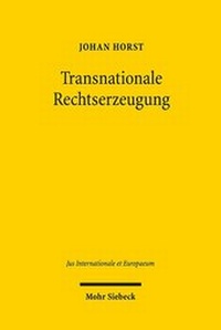 Abbildung von: Transnationale Rechtserzeugung - Mohr Siebeck