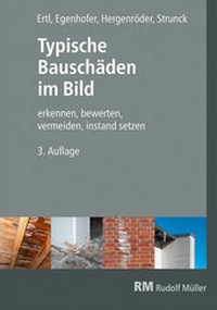 Bild vergrößern Bild: Typische Bauschäden im Bild - Rudolf Müller Verlag