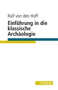 Cover: Einf&uuml;hrung in die Klassische Arch&auml;ologie - C.H.BECK
