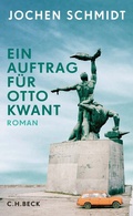 Cover: Ein Auftrag f&uuml;r Otto Kwant - C.H.BECK