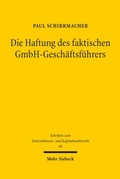 Cover: Die Haftung des faktischen GmbH-Gesch&auml;ftsf&uuml;hrers - Mohr Siebeck