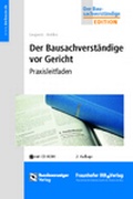 Cover: Der Bausachverst&auml;ndige vor Gericht - Reguvis Fachmedien