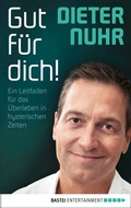 Cover: Gut f&uuml;r dich! - Bastei L&uuml;bbe