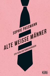 Enlarge image Cover: Alte weiße Männer - Kiepenheuer & Witsch