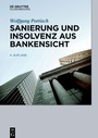 Cover: Sanierung und Insolvenz aus Bankensicht - De Gruyter Oldenbourg