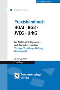 Abbildung von: Praxishandbuch HOAI - BGB - JVEG - UrhG für Architekten, Ingenieure und Bausachverständige - Reguvis Fachmedien