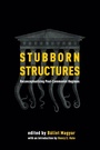 Cover: Stubborn Structures - Central European University Press