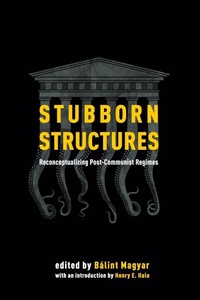 Enlarge image Cover: Stubborn Structures - Central European University Press