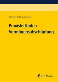 Abbildung von: Praxisleitfaden Vermögensabschöpfung - C.F. Müller