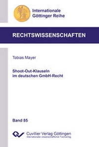 Abbildung von: Shoot-Out-Klauseln im deutschen GmbH-Recht  - Cuvillier Verlag