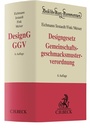 Cover: Designgesetz, Gemeinschaftsgeschmacksmusterverordnung: DesignG, GGV - C.H.BECK