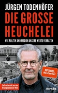 Cover: Die gro&szlig;e Heuchelei - Ullstein Taschenbuchverlag