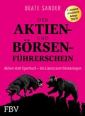 Cover: Der Aktien- und B&ouml;rsenf&uuml;hrerschein - FinanzBuch Verlag