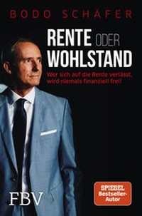 Abbildung von: Rente oder Wohlstand - FinanzBuch Verlag
