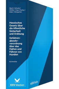 Abbildung von: Hessisches Gesetz über die öffentliche Sicherheit und Ordnung (HSOG) / Gefahrenabwehrverordnung über das Halten und Führen von Hunden - Kommunal- und Schul-Verlag