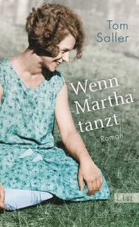 Abbildung von: Wenn Martha tanzt - List Verlag