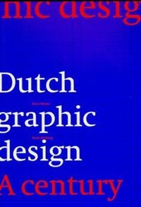 Enlarge image Cover: Dutch Graphic Design - MIT Press