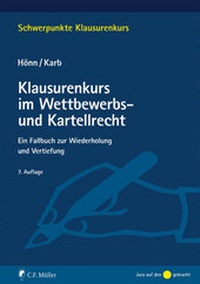 Abbildung von: Klausurenkurs im Wettbewerbs- und Kartellrecht - C.F. Müller