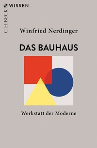 Abbildung von: Das Bauhaus - C.H.BECK