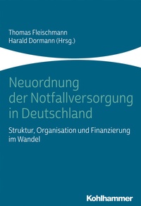 Abbildung von: Neuordnung der Notfallversorgung in Deutschland - Kohlhammer