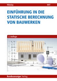 Bild vergrößern Bild: Einführung in die Statische Berechnung von Bauwerken - Reguvis Fachmedien