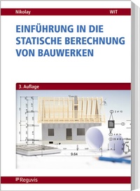 Bild vergrößern Bild: Einführung in die Statische Berechnung von Bauwerken - Reguvis Fachmedien