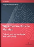 Cover: Das arbeitsrechtliche Mandat - Deutscher Anwaltverlag