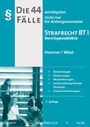 Bild: Die 44 wichtigsten Fälle Strafrecht BT I - Hemmer-Wüst