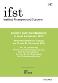 Cover: Chancen guter Gesetzgebung in einer komplexen Welt - Finanzen u. Steuern