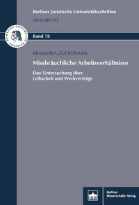 Abbildung von: Missbräuchliche Arbeitsverhältnisse - Berliner Wissenschafts-Verlag