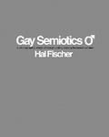 Cover: Hal Fischer: Gay Semiotics - Cherrydelosreyes