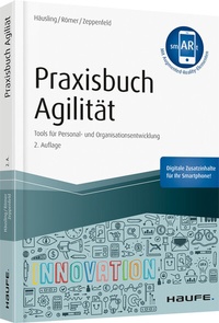 Abbildung von: Praxisbuch Agilität - inkl. Augmented-Reality-App - Haufe-Lexware