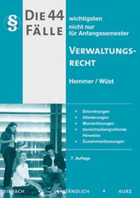 Abbildung von: Die 44 wichtigsten Fälle Verwaltungsrecht - Hemmer-Wüst
