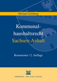 Abbildung von: Kommunalhaushaltsrecht Sachsen-Anhalt - Kommunal- und Schul-Verlag