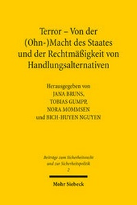 Abbildung von: Terror - Von der (Ohn-)Macht des Staates und der Rechtmäßigkeit von Handlungsalternativen - Mohr Siebeck