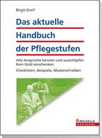 Abbildung von: Das aktuelle Handbuch der Pflegestufen - Walhalla