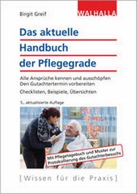 Abbildung von: Das aktuelle Handbuch der Pflegegrade - Walhalla