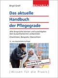 Cover: Das aktuelle Handbuch der Pflegegrade - Walhalla