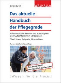 Abbildung von: Das aktuelle Handbuch der Pflegegrade - Walhalla