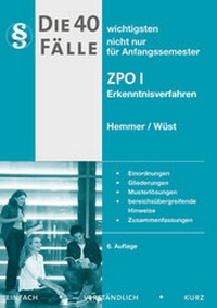 Abbildung von: 40 Fälle - ZPO I - Hemmer-Wüst